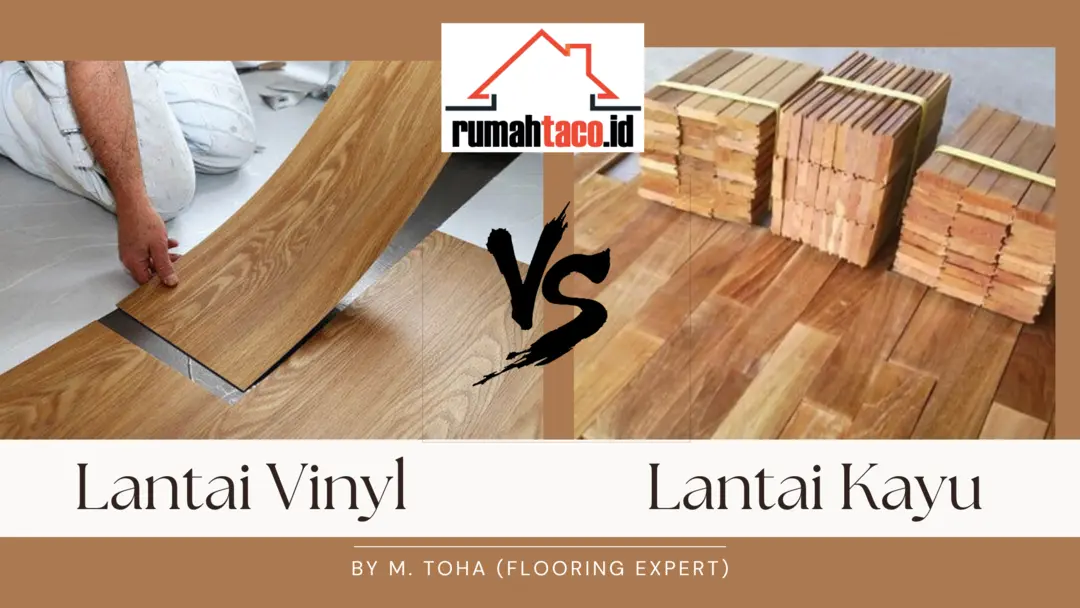 Lantai Vinyl vs Lantai Kayu: Mana yang Terbaik untuk Rumah Anda?