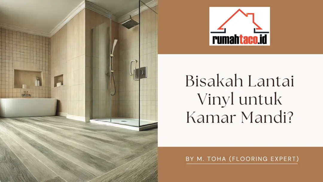 Bisakah Lantai Vinyl untuk Kamar Mandi?