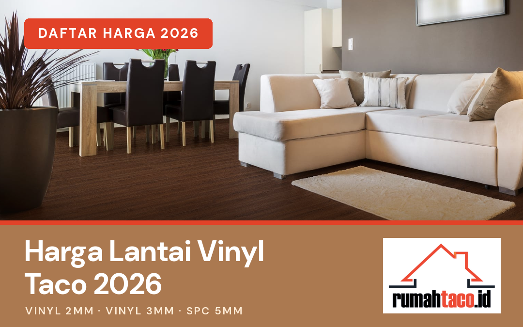 Harga Lantai Vinyl Taco 2026